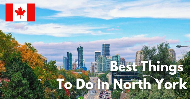 15 Best Things to Do in North York (ON)
