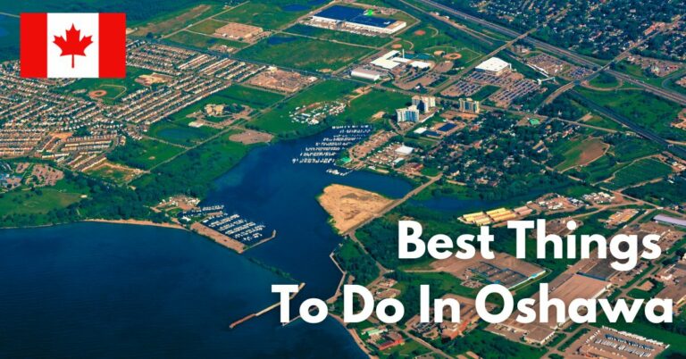 13 Best Things to Do in Oshawa